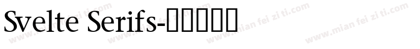 Svelte Serifs字体转换